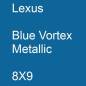 Preview: Lexus, Blue Vortex Metallic, 8X9.